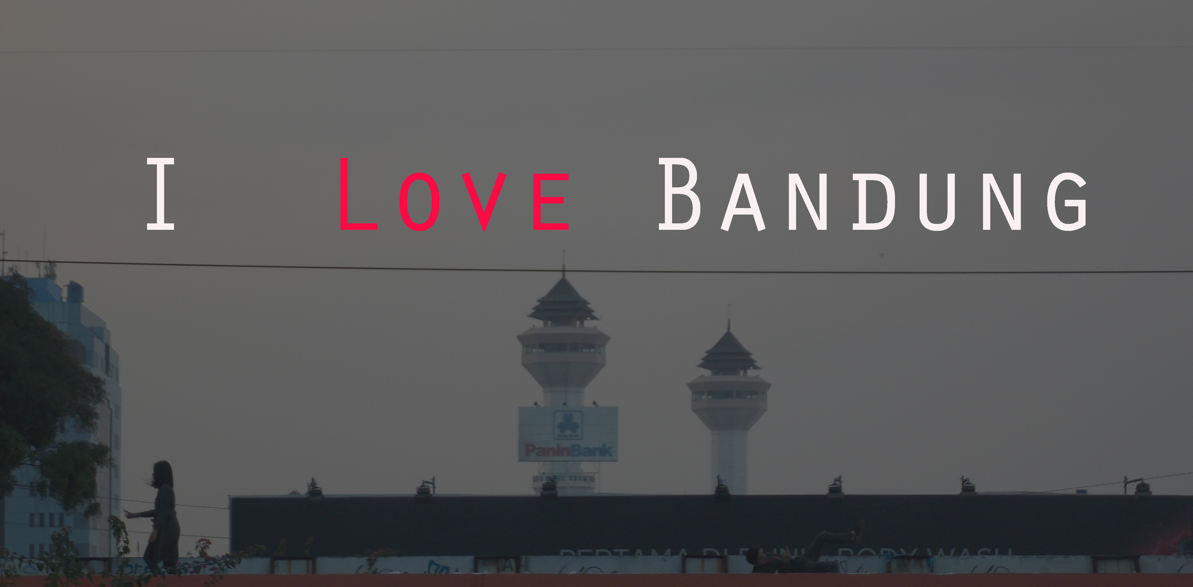 i love bandung